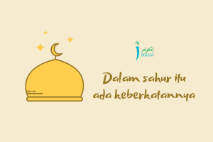 Dalam Sahur Itu Ada Keberkatannya | IKRAM