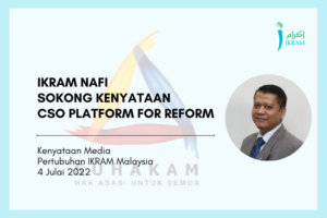 IKRAM Nafi Sokong Kenyataan CSO Platform For Reform