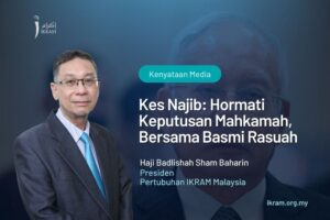 Kes Najib: Hormati Keputusan Mahkamah, Bersama Basmi Rasuah
