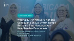 Gangguan Seksual: Mangsa Diseru Tampil Bersuara | IKRAM