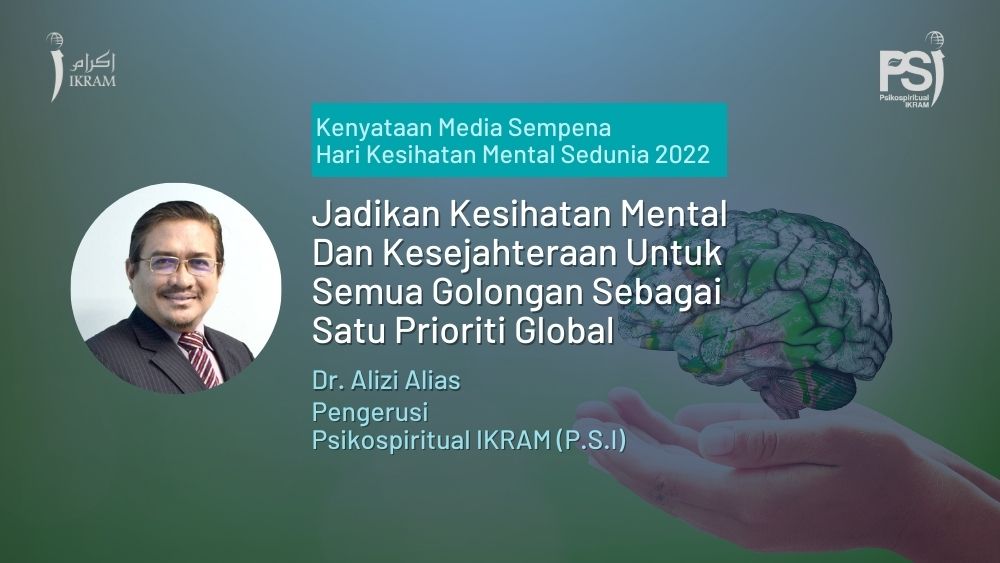 Jadikan Kesihatan Mental Satu Prioriti Global | IKRAM