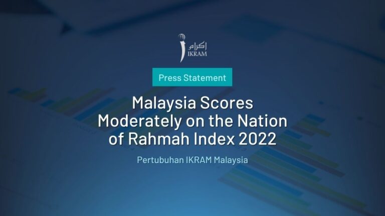Malaysia Scores Moderately on the Nation of Rahmah Index 2022 | IKRAM