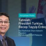 Tahniah Presiden Turkiye, Recep Tayyip Erdogan | IKRAM