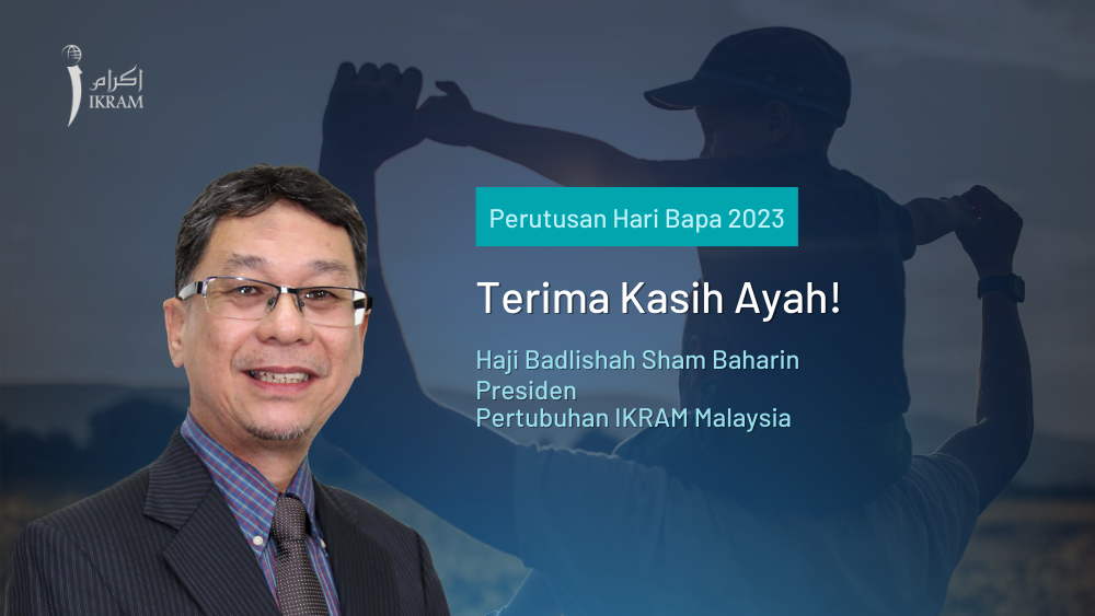 Perutusan Hari Bapa 2023 - Terima Kasih Ayah! | IKRAM