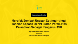 Sultan Perak Pengerusi MKI: IKRAM Merafak Sembah Setinggi Tahniah