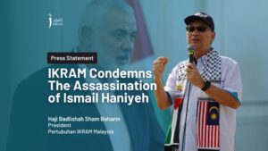 Press Release by IKRAM on the Assassination of Ismail Haniyeh