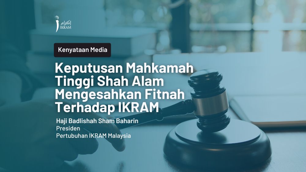 Keputusan Mahkamah Tinggi Shah Alam Mengesahkan Fitnah Terhadap IKRAM