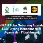 HIKAM Tolak Sebarang Agenda LGBTQ yang Mencabar Nilai Agama dan Fitrah Insani