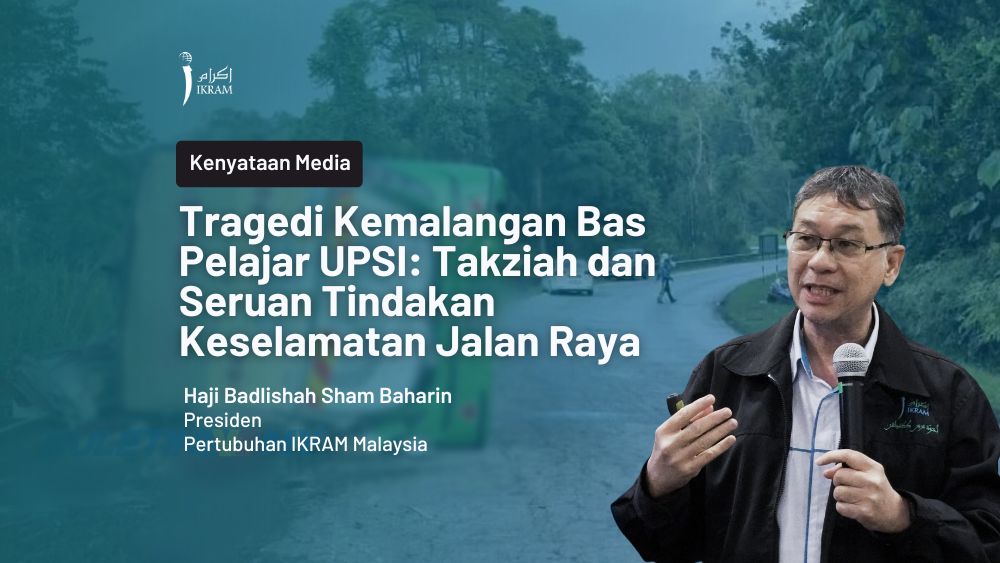 Tragedi Kemalangan Bas Pelajar UPSI: Takziah dan Seruan Tindakan Keselamatan Jalan Raya | IKRAM