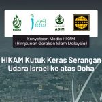 HIKAM Kutuk Keras Serangan Udara Israel ke atas Doha | IKRAM