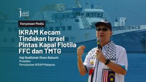 IKRAM Kecam Tindakan Israel Pintas Kapal Flotila FFC dan TMTG