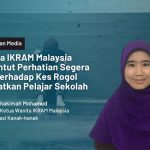 Wanita IKRAM Malaysia Menuntut Perhatian Segera KPM terhadap Kes Rogol Melibatkan Pelajar Sekolah