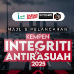 Integriti Dibina, Rasuah Binasa! Ayuh Perkasakannya