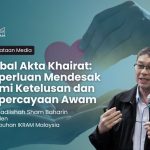 Gubal Akta Khairat: Keperluan Mendesak Demi Ketelusan dan Kepercayaan Awam
