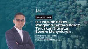 Isu Rasuah Bekas Panglima Tentera Darat: Teruskan Siasatan Secara Menyeluruh
