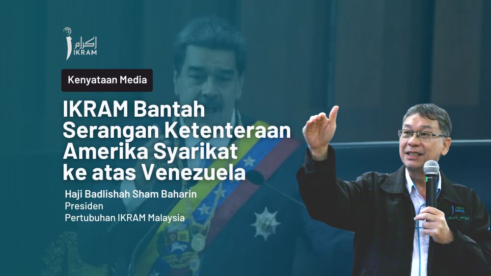 IKRAM Bantah Serangan Ketenteraan AS ke atas Venezuela