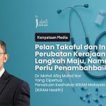 Pelan Takaful dan Insurans Perubatan Kerajaan: Langkah Maju, Namun Perlu Penambahbaikan