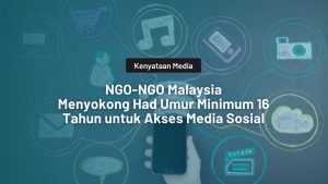 Sokong Had Umur Minimum 16 Tahun untuk Akses Media Sosial