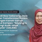 Tragedi Bayi 4 Bulan Maut: SALAM, Transformasi Sistem Sokongan Kanak-kanak