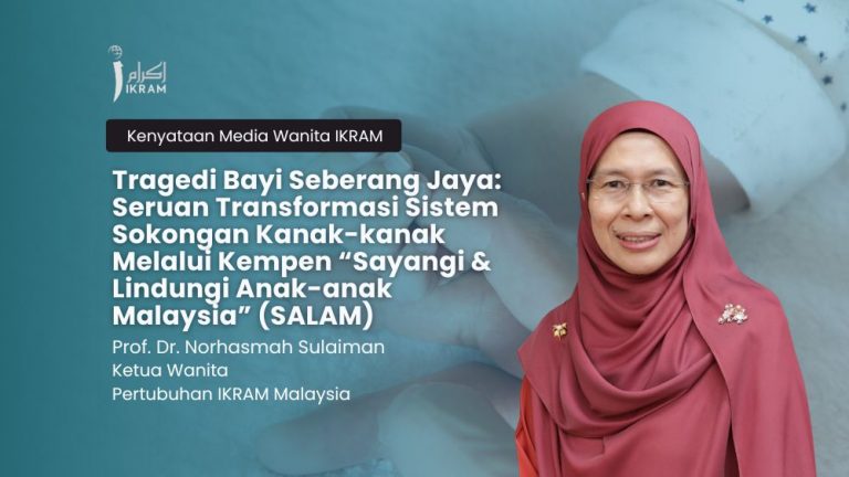 Tragedi Bayi 4 Bulan Maut: SALAM, Transformasi Sistem Sokongan Kanak-kanak