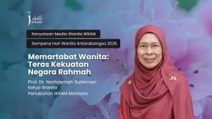 Memartabat Wanita: Teras Kekuatan Negara Rahmah | IKRAM