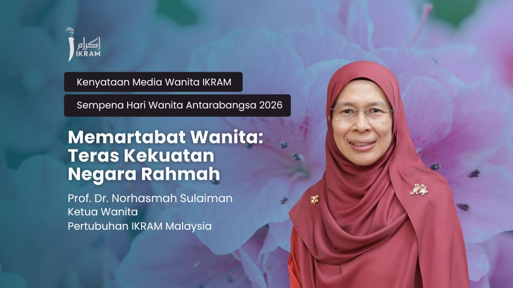 Memartabat Wanita: Teras Kekuatan Negara Rahmah | IKRAM