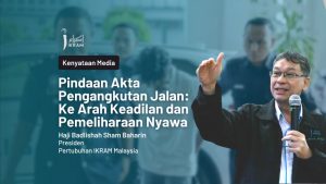 Pindaan Akta Pengangkutan Jalan: Ke Arah Keadilan dan Pemeliharaan Nyawa