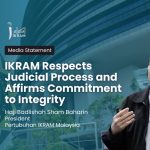 IKRAM Respects Judicial Process and Affirms Commitment to Integrity