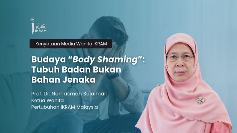 Budaya “Body Shaming”: Tubuh Badan Bukan Bahan Jenaka | IKRAM