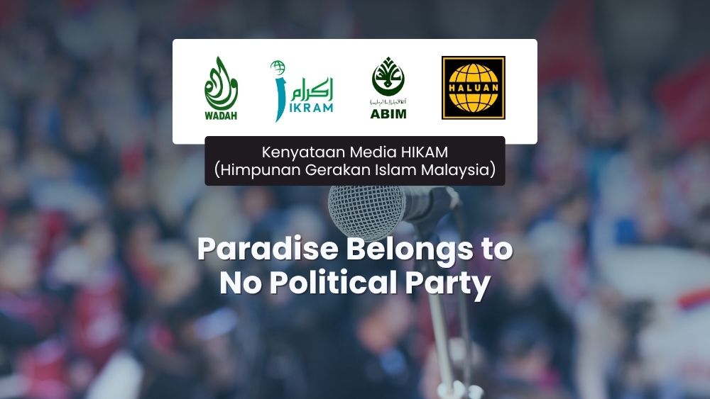 Paradise Belongs to No Political Party - HIKAM