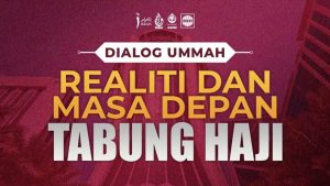Resolusi Dialog Ummah: Realiti dan Masa Depan Tabung Haji | IKRAM
