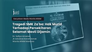 Tragedi SMK Za'ba: Hak Murid Terhadap Persekitaran Selamat Mesti Dijamin