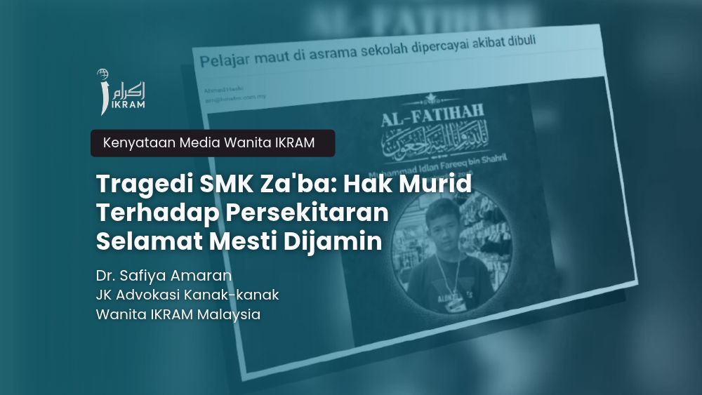 Tragedi SMK Za'ba: Hak Murid Terhadap Persekitaran Selamat Mesti Dijamin